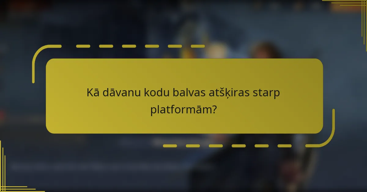 Kā dāvanu kodu balvas atšķiras starp platformām?